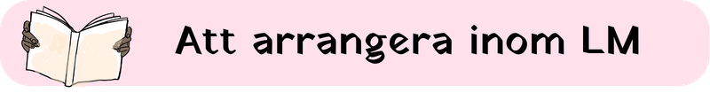 Att arrangera inom LM