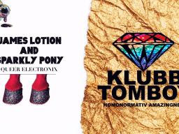 Bild på en flaska glitter och hästhovar med glitter på och en regnbågsfärgad diamant med texten "James Lotion &amp; Sparkling Pony - Queer Electronix, Klubb Tomboy - Homonormativ Amazingness "