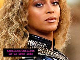 Bild på Beyoncé med texten "Klubb Make Out lördagen den 5/3, Kafelino/Chillout 22-03 60kr 18år, Karaoke i baren 22.00-00.00, Norrbottens coolaste nattklubb för hbtq-personer"